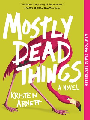 cover image of Mostly Dead Things